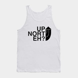 Up Nort' Eh? Tank Top